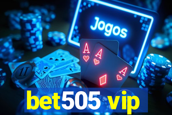 bet505 vip